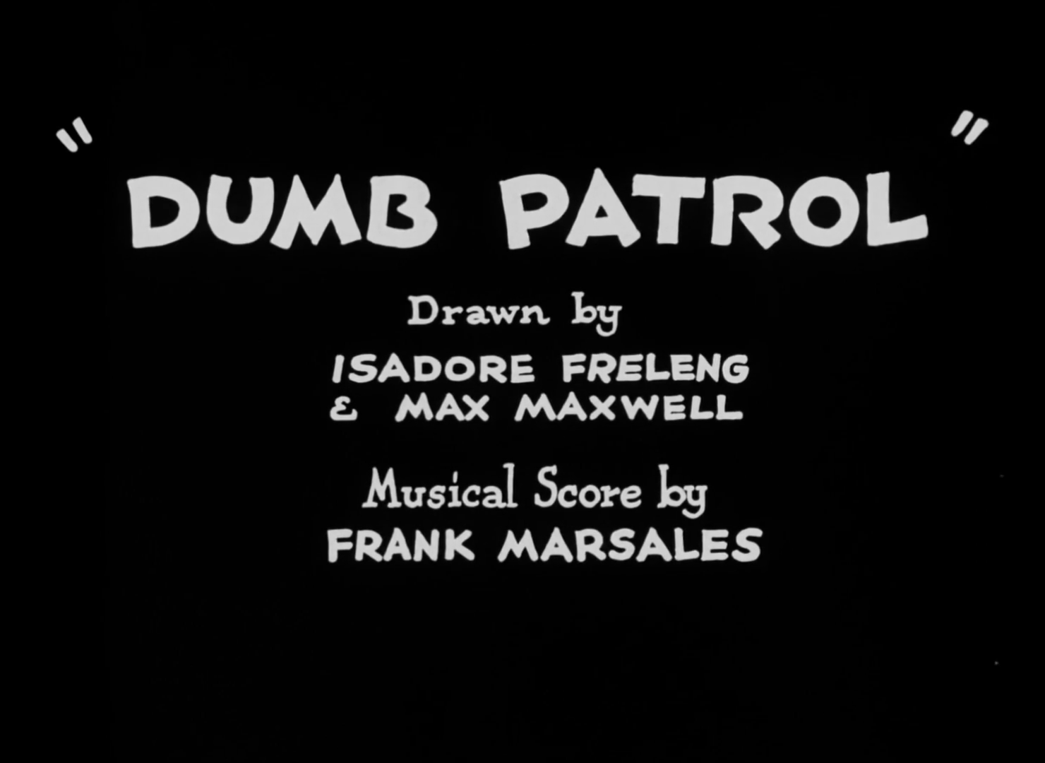 Dumb Patrol