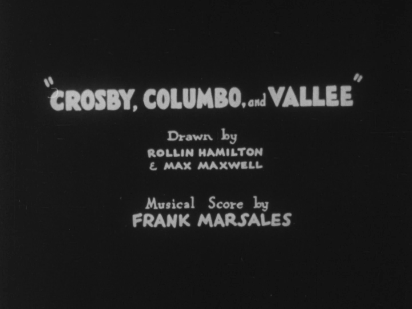 Crosby, Columbo, and Vallee
