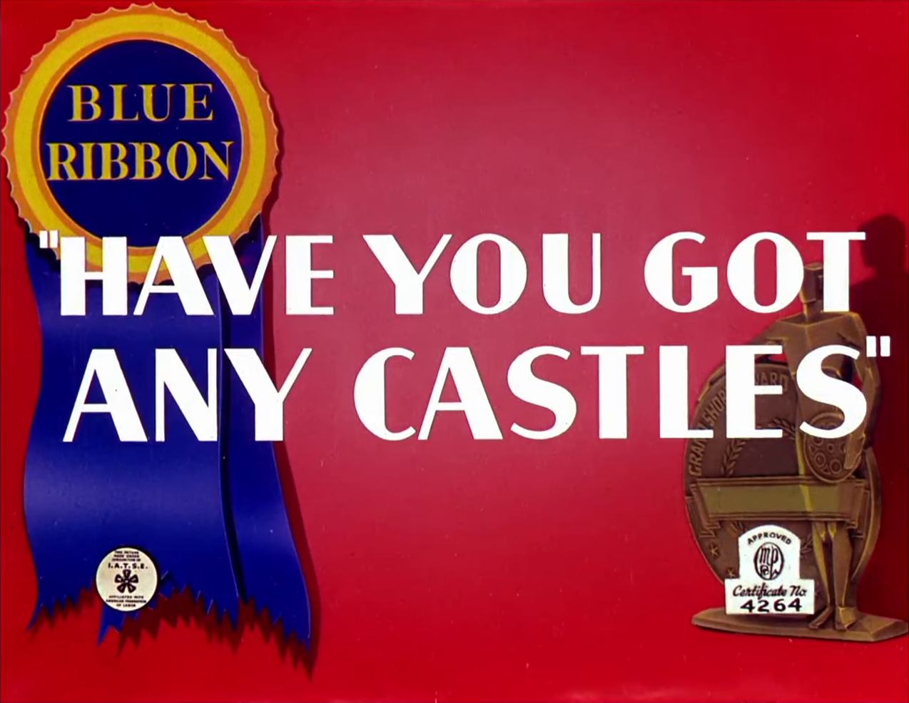 Have You Got Any Castles?