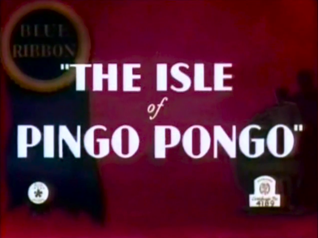 The Isle of Pingo Pongo