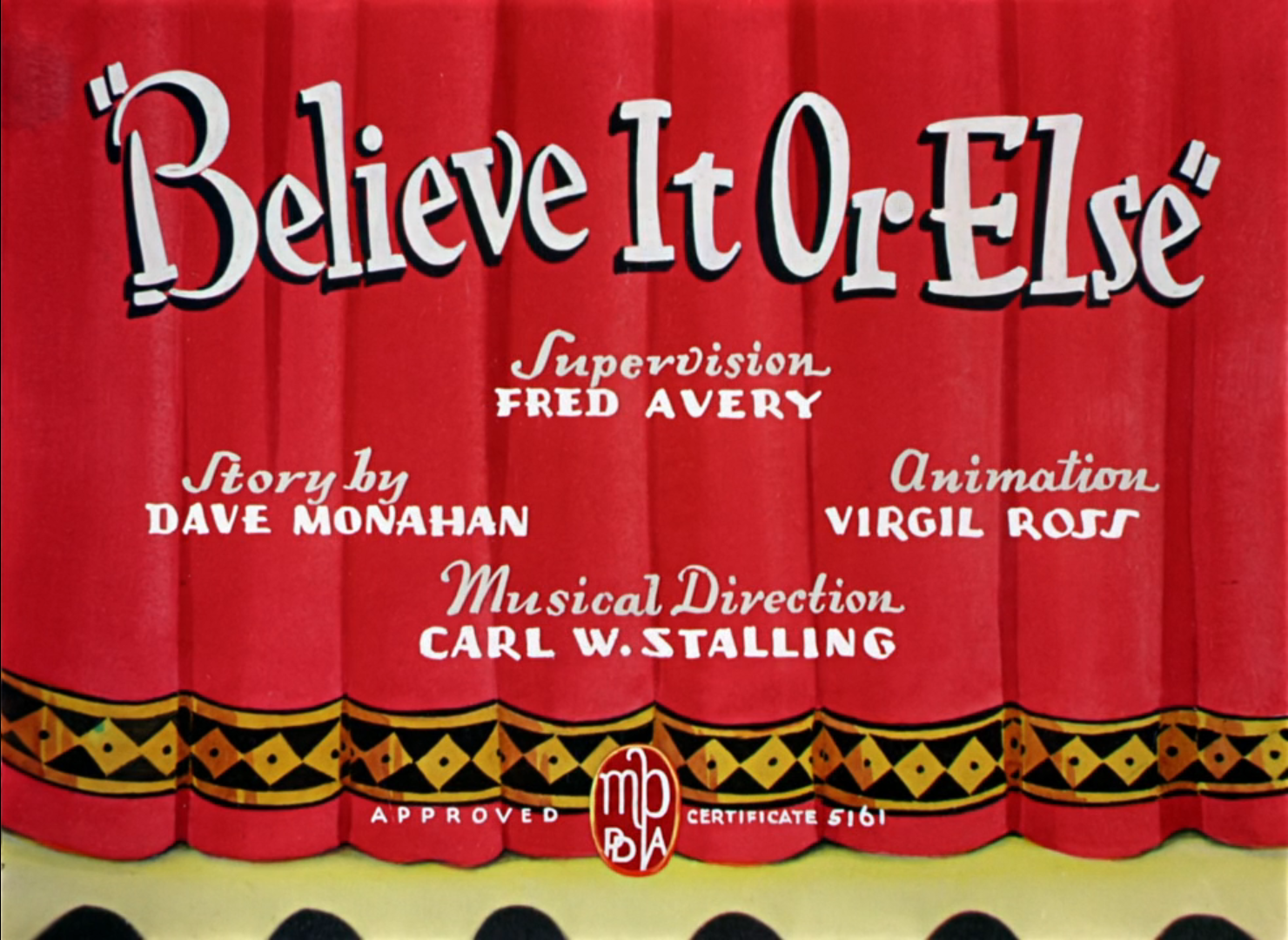 Believe It or Else