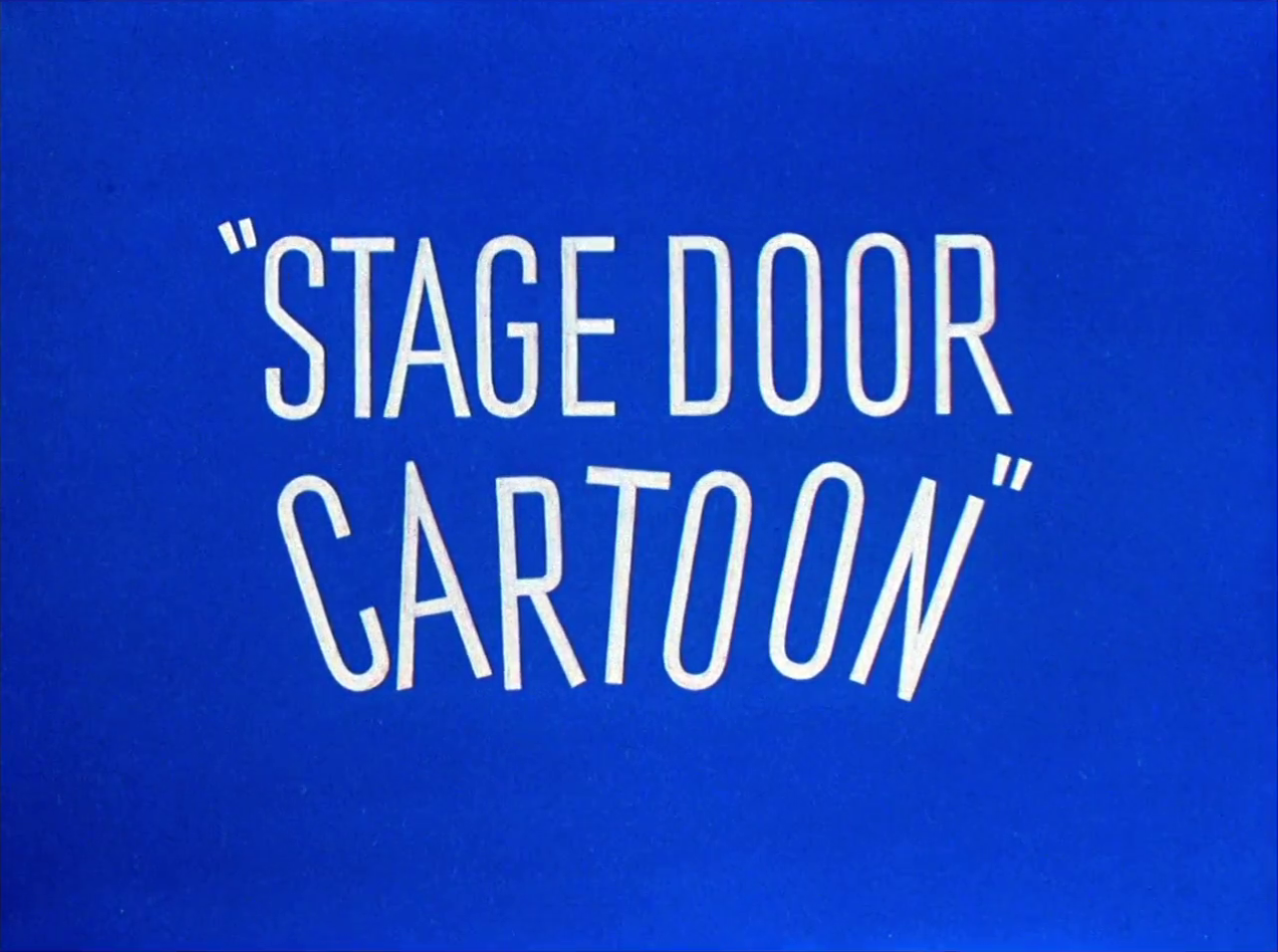 Stage Door Cartoon