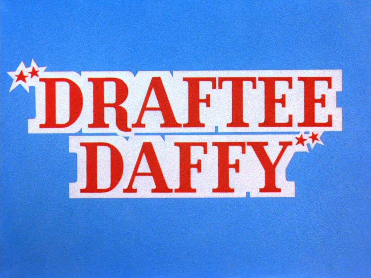 Draftee Daffy
