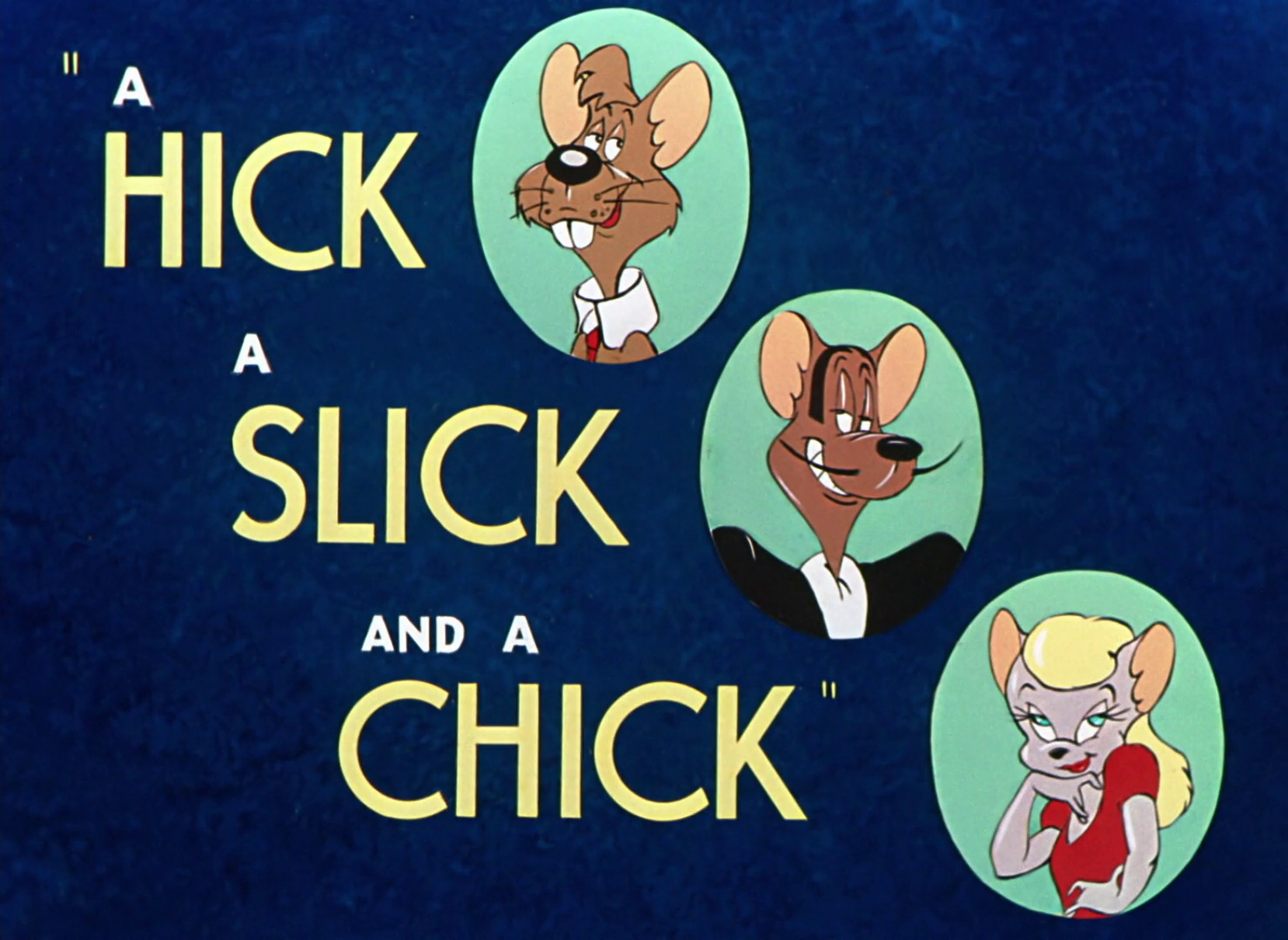 A Hick a Slick and a Chick