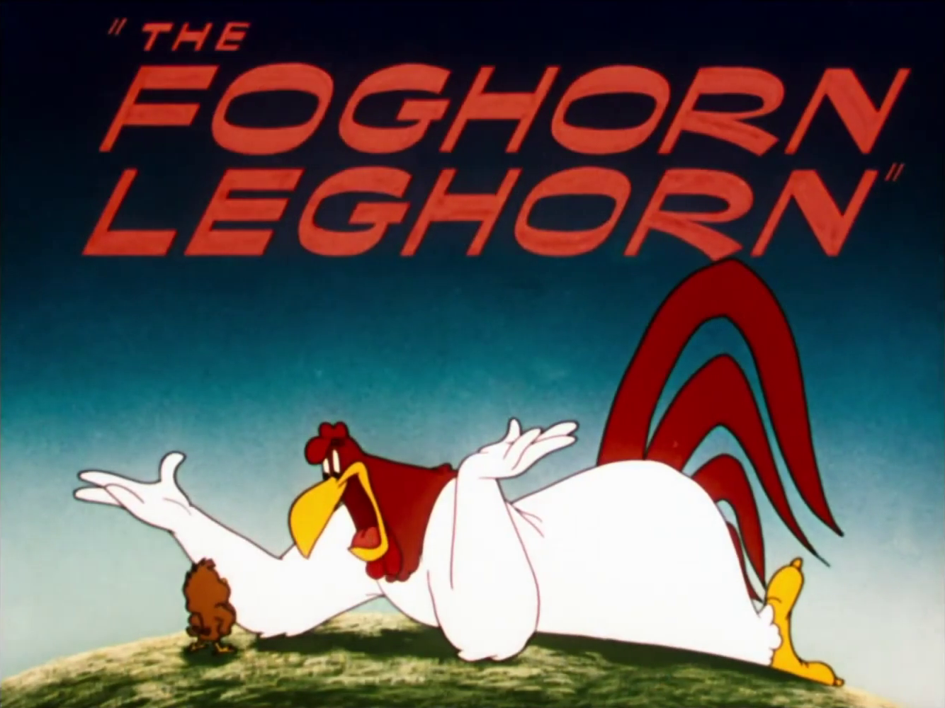 The Foghorn Leghorn