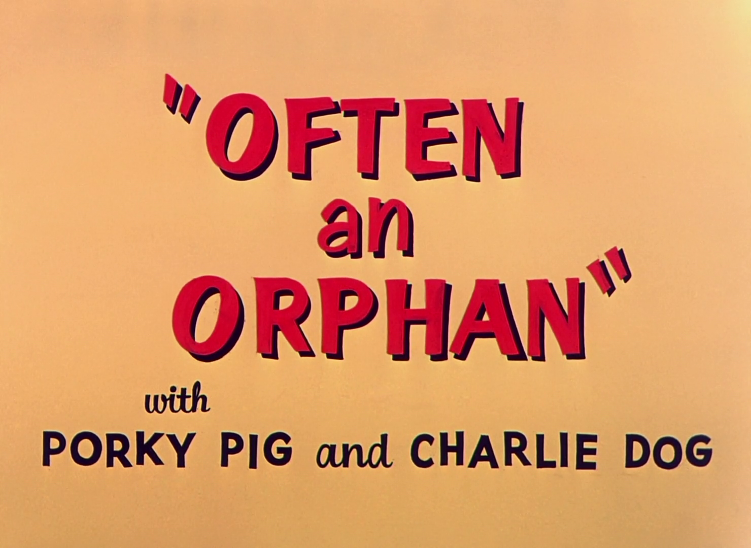Often an Orphan