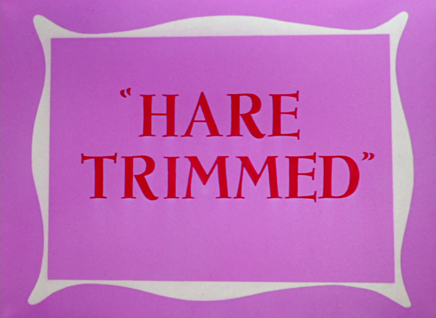 Hare Trimmed