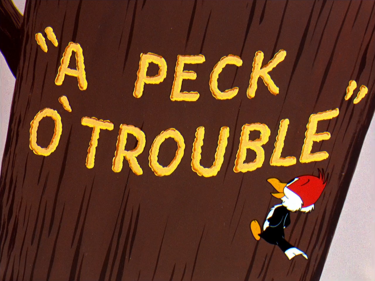 A Peck o' Trouble