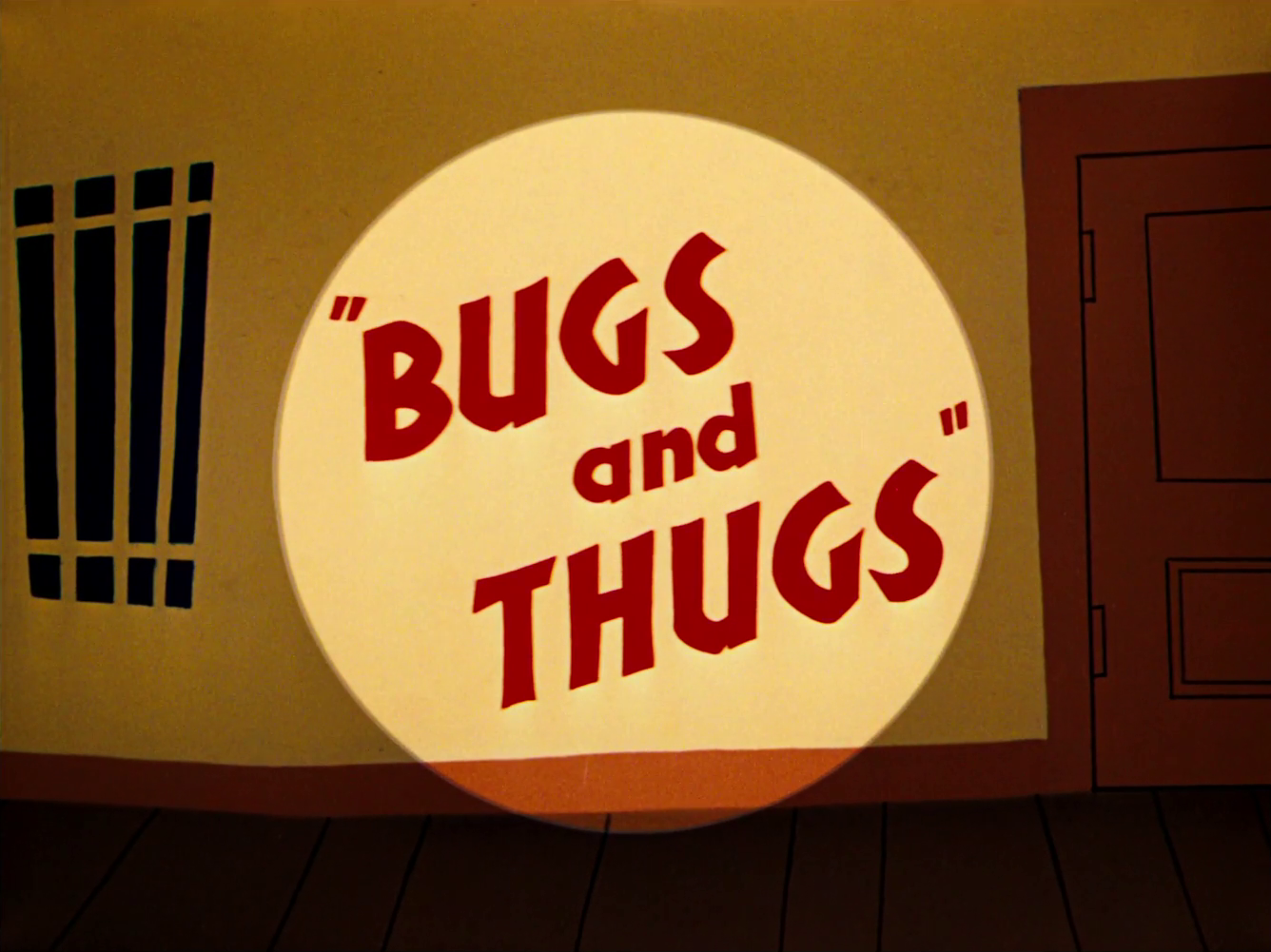 Bugs and Thugs