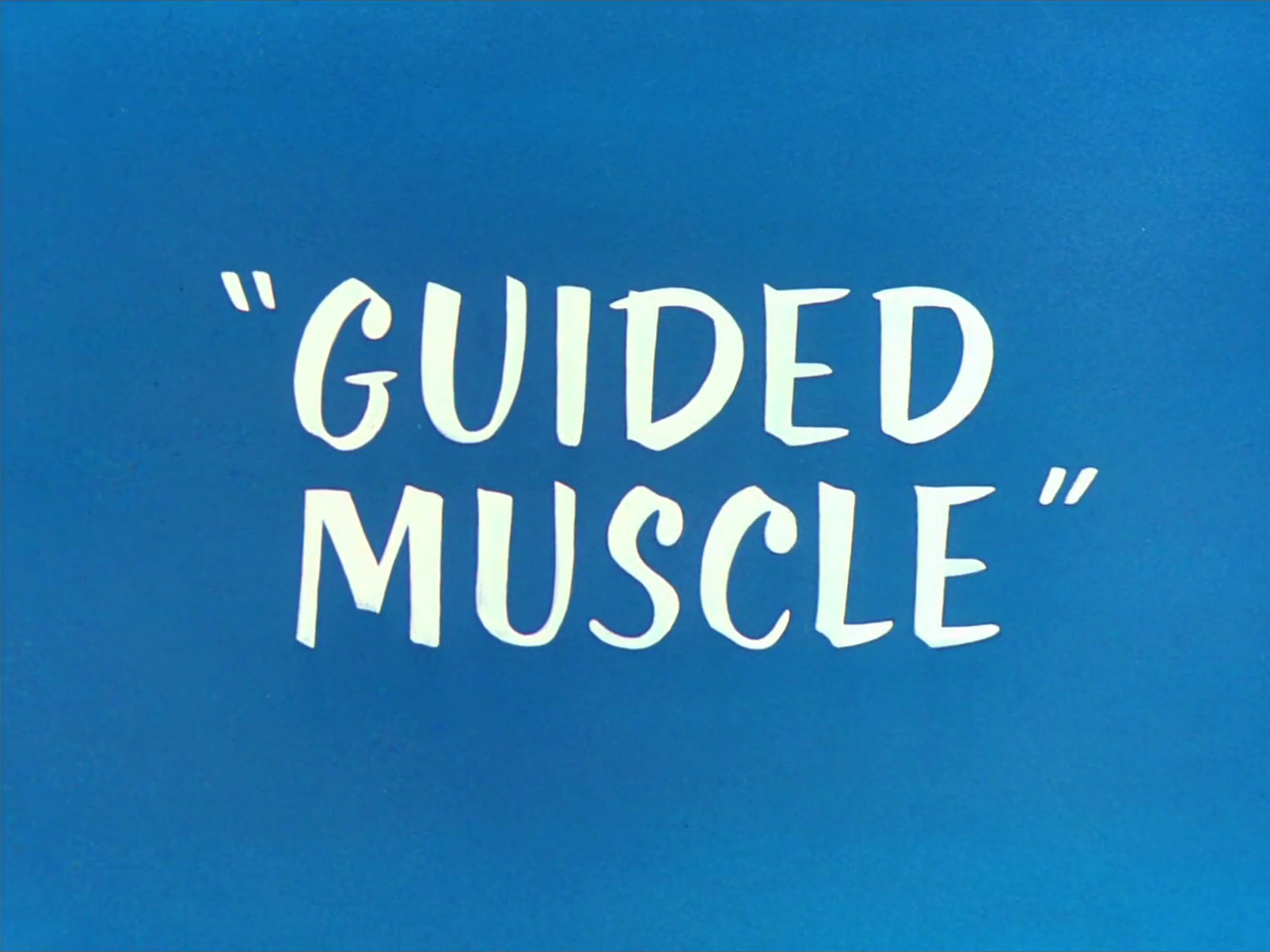 Guided Muscle