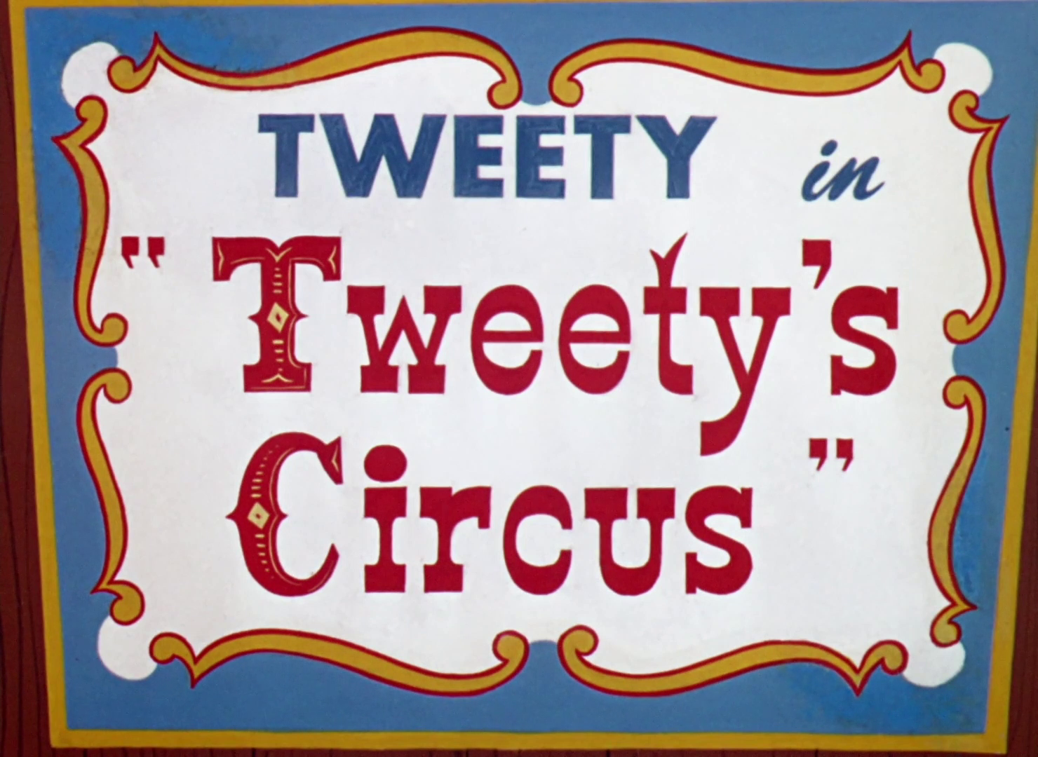 Tweety's Circus
