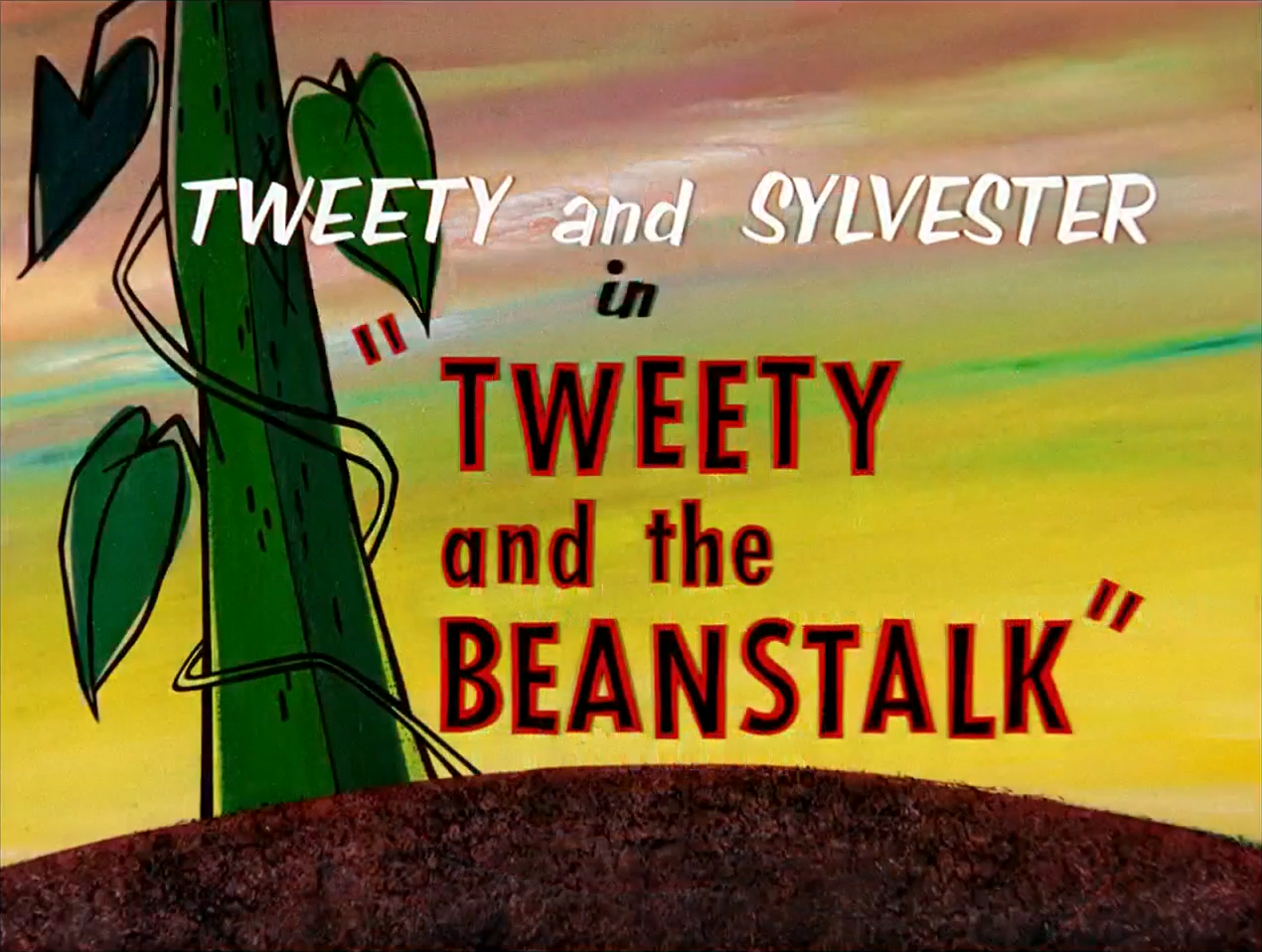 Tweety and the Beanstalk