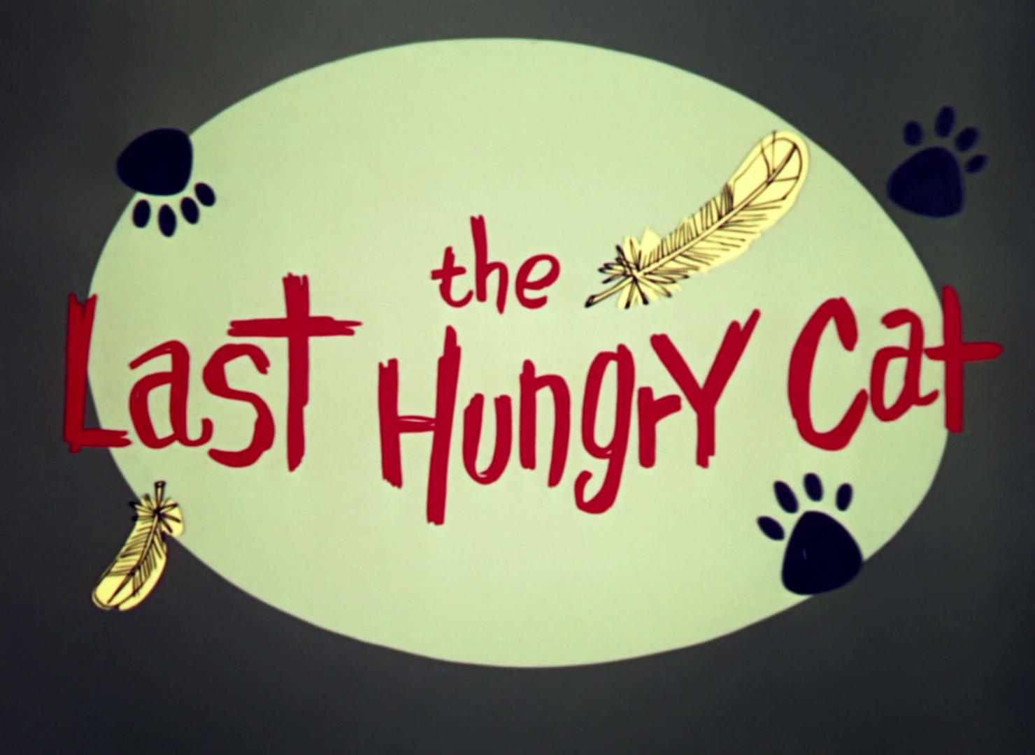 The Last Hungry Cat