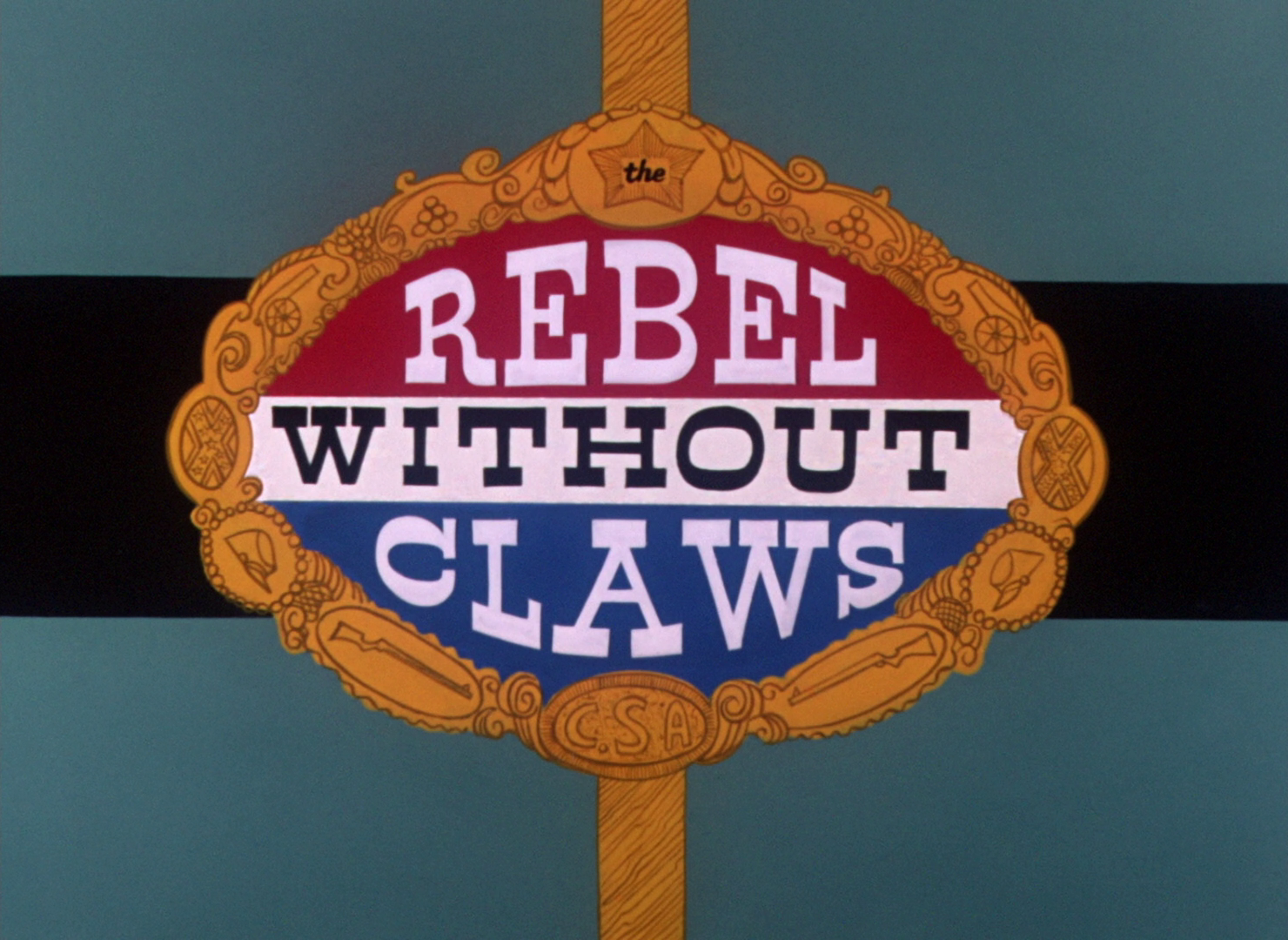The Rebel Without Claws