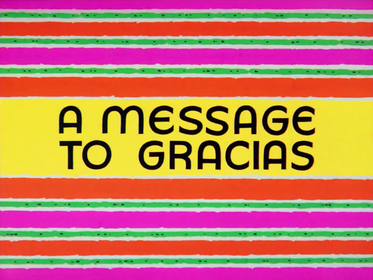 A Message to Gracias