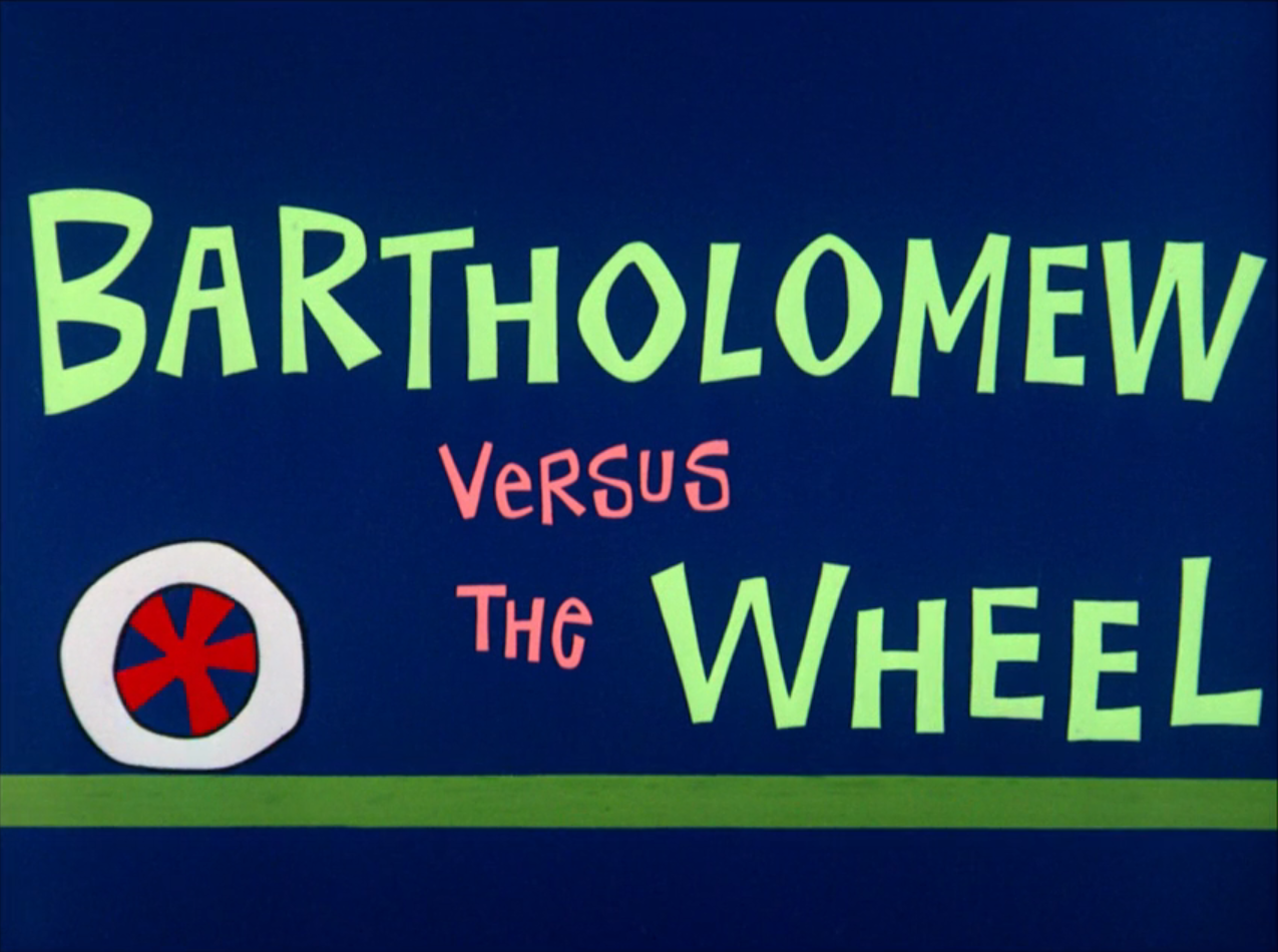 Bartholomew Versus the Wheel