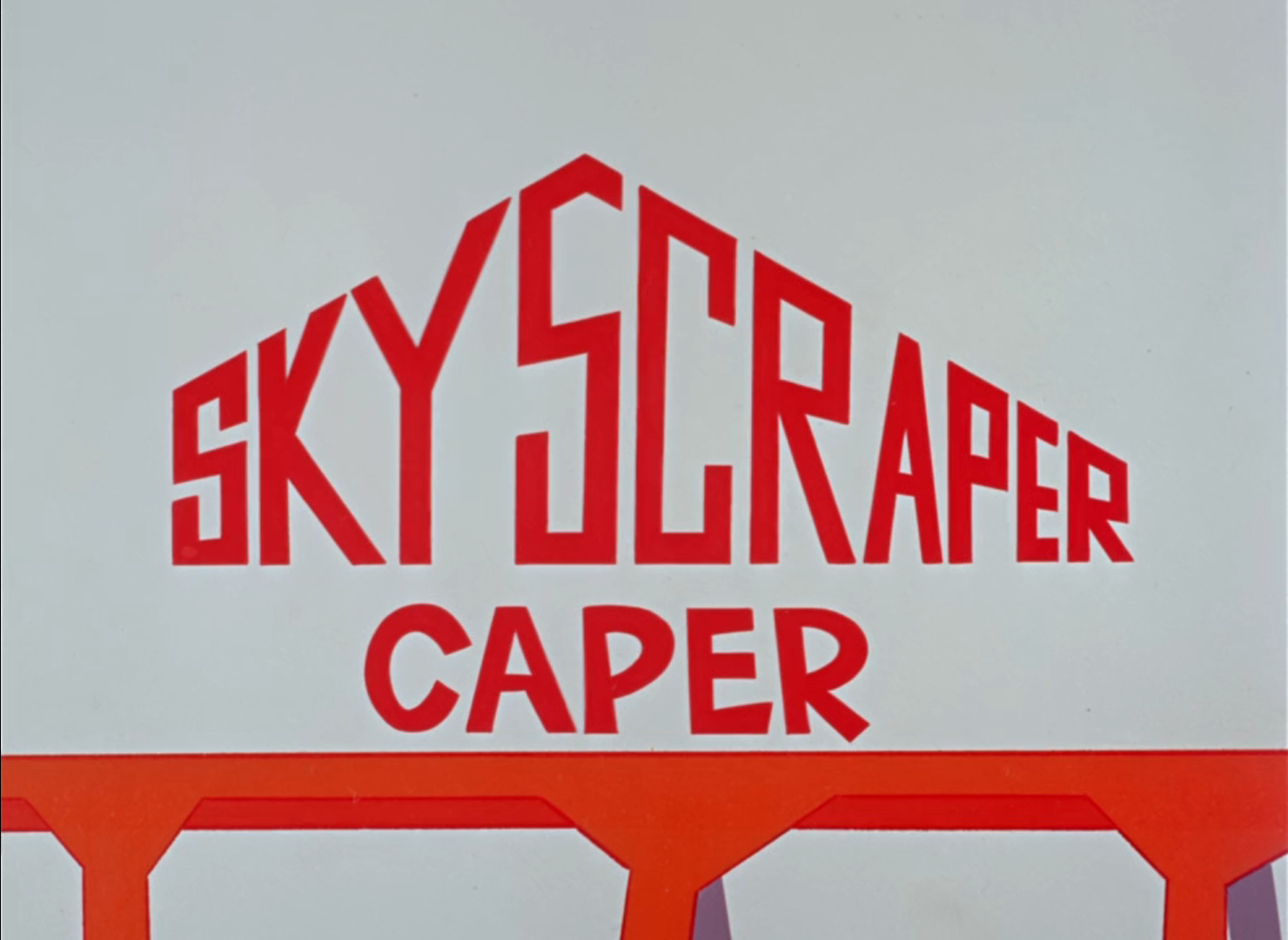 Skyscraper Caper