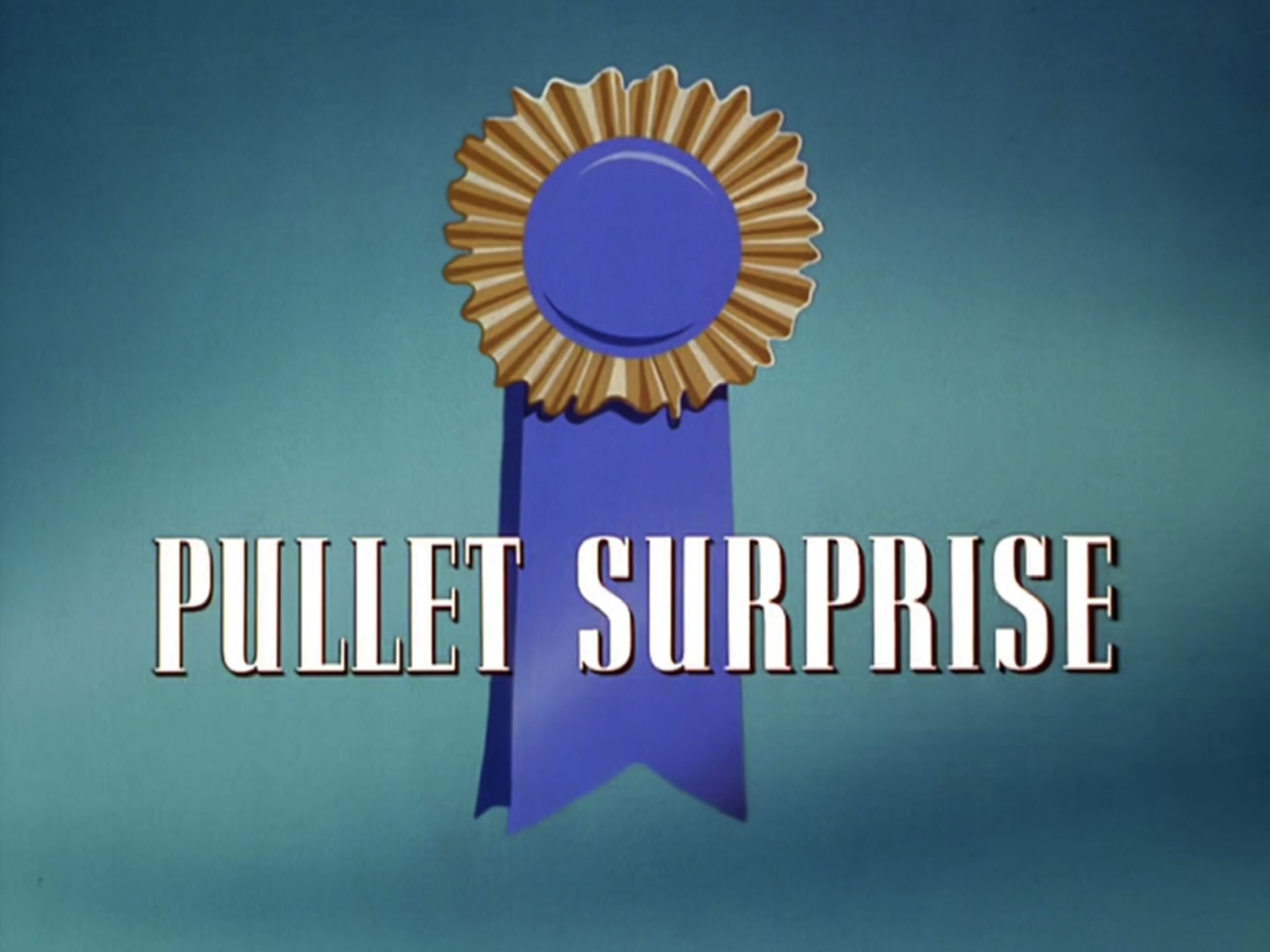 Pullet Surprise
